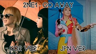 2NE1 "GO AWAY" - Korean x Japanese | Comparison MV + Split Audio