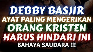 PDT DEBBY BASJIR | AYAT MENGERIKAN DALAM ALKITAB