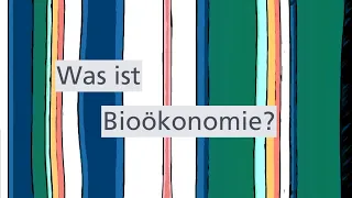 Was ist Bioökonomie?