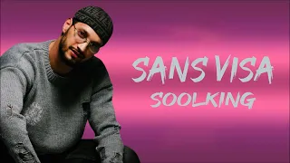 Sans Visa -  Soolking (Paroles/Lyrics)