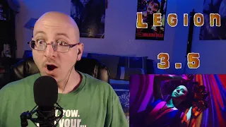 Legion - Season 3.5 | REACTION