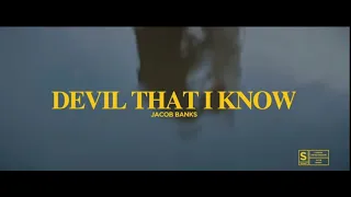 Jacob banks - Devil that I know (lyrics Subtitulado)