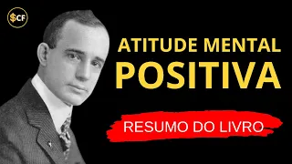 Atitude Mental Positiva de Napoleon Hill | Resumo do Livro em Português