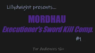 MORDHAU Executioner's Sword Kill Compilation #1