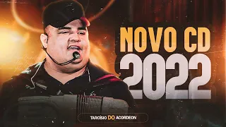 TARCÍSIO DO ACORDEON 2022 - NOVO CD MÚSICAS NOVAS REP. ATUALIZADO [SETEMBRO]