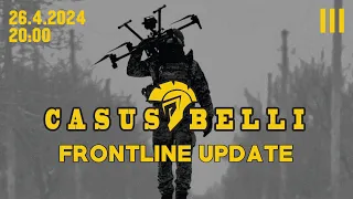 Casus Belli - Frontline UPDATE 03 - Aktuálne na frontoch 26.4.2024