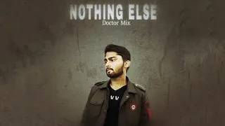 Nothing Else - Doctor Mix Offical Soundtrack 2024