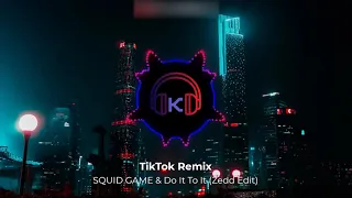 SQUID GAME & Do It To It ( Zedd Edit ) TikTok Remix