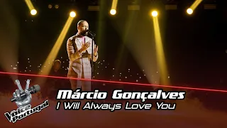 Márcio Gonçalves - "I Will Always Love You" | Live Show | The Voice PT
