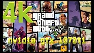 GTA V | MAXED OUT SETTINGS | NVIDIA GEFORCE GTX 1070 TI | 4K GAMEPLAY