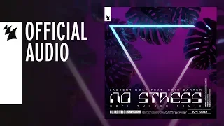 Laurent Wolf feat. Eric Carter - No Stress (SOFI TUKKER Remix)