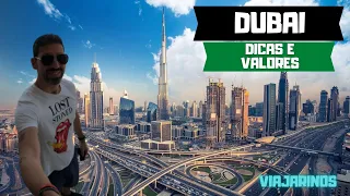 EMIRADOS ÁRABES: O que fazer na sua primeira viagem a DUBAI - dicas e valores