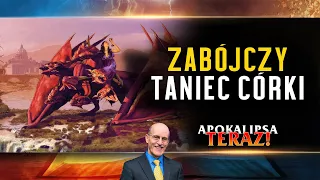 🧭 [17] Apokalipsa TERAZ: Zabójczy taniec córki | Doug Batchelor