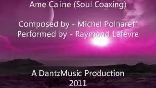 Ame Caline (Soul Coaxing) Raymond Lefevre Orchestra