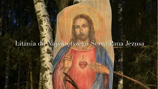 Litania do Najświętszego Serca Pana Jezusa śpiewana z tekstem