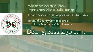 Board of Douglas County Commissioners - Dec. 15, 2022, Land Use Meeting/Public Hearing