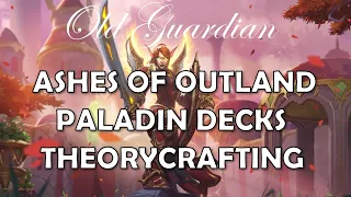 Ashes of Outland Paladin decks theorycrafting and card review (Hearthstone)