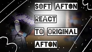 [PT 3 Soft Afton React To Original Afton] + Ennard + glichtrap]❤️💜💙💜💙💜❤️