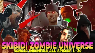 SKIBIDI TOILET ZOMBIE UNIVERSE FULL EPISODE - BAHASA INDONESIA VERSI LUCU