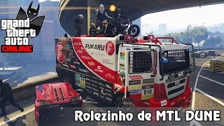 GTA V Online: ROLEZINHO INSANO DE CAMINHÃO MTL DUNE