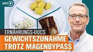 Nach Magenbypass: Was tun, wenn das Gewicht wieder ansteigt? | Die Ernährungs-Docs | NDR