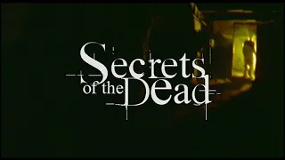 PBS | Secrets Of The Dead | Opening