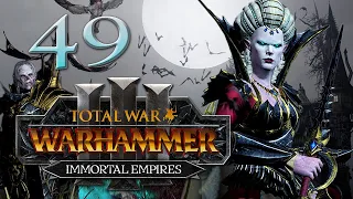 Total War: Warhammer 3 - Vampire Counts Immortal Empires Campaign #49