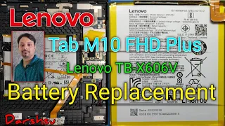 Lenovo Tab M10 FHD Plus (Lenovo TB-X606V) Battery Replacement