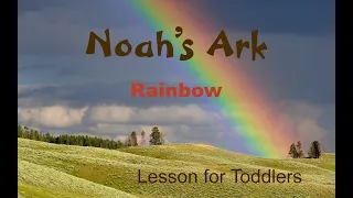 Lesson for Toddler's Age - Noah's Ark Part 1