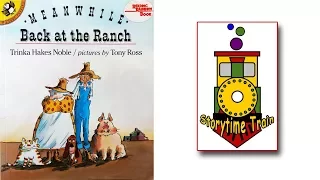 Meanwhile Back at the Ranch | Kids Books