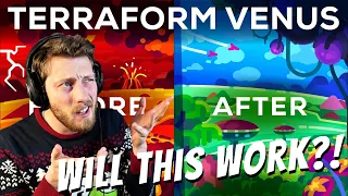 How To Terraform Venus (Quickly) [REACTION]