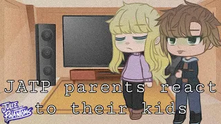 Julie and The Phantoms parents react to their kids • JATP • Gacha club • Original •