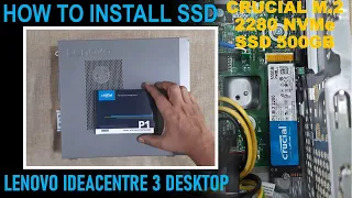 Install desktop SSD | Lenovo Ideacenter 3 desktop | How to open cabinet to upgrade SSD | Crucial SSD
