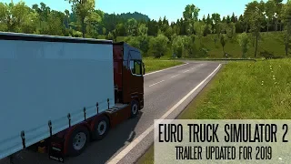 Euro Truck Simulator 2 Promo Trailer Remake - Updated For 2019