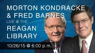 A Reagan Forum with Fred Barnes and Mort Kondracke — 10/26/15