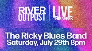 Live 7/22/2023 River Outpost Brewing Co. | Ricky Blues Band