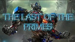 Optimus Tribute | The Last Of The Primes