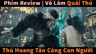 Review Phim || Võ Lâm Quái Thú Full