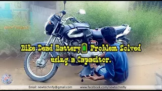 Bike Dead Battery🔋 Problem Solved using a Capacitor || Hacks at Home || NewTechnify