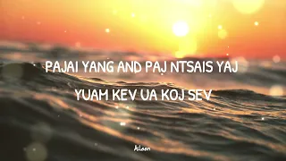 Pajai Yang or Paj Ntsais Yaj - Yuam Kev Ua Koj Sev (lyrics)