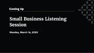 Small Business Listening Session - March 16, 2020