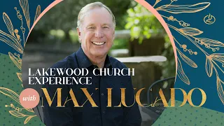 Lakewood Church Service | Max Lucado Live | December 19, 2021