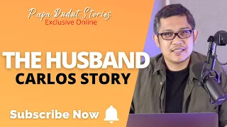 CARLOS | PAPA DUDUT STORIES