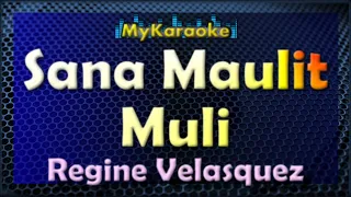 SANA MAULIT MULI - KARAOKE in the style of REGINE VELASQUEZ