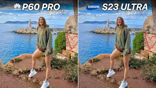 Huawei P60 Pro VS Samsung Galaxy S23 Ultra Camera Test