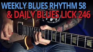 Weekly Blues Rhythm 58 & Daily Blues Lick 296