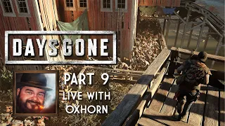 Days Gone Part 9 - Live with Oxhorn
