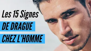 Les 15 Signes de drague chez l’homme : tout savoir sur ses tactiques