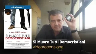 Si Muore Tutti Democristiani, di Il Terzo segreto di Satira | RECENSIONE