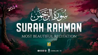 2024 World's most beautiful Quran recitation of Surah Ar-Rahman سورة الرحمن | Zikrullah TV